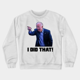 Joe Biden I did That Funny gas prices Growing up Crewneck Sweatshirt